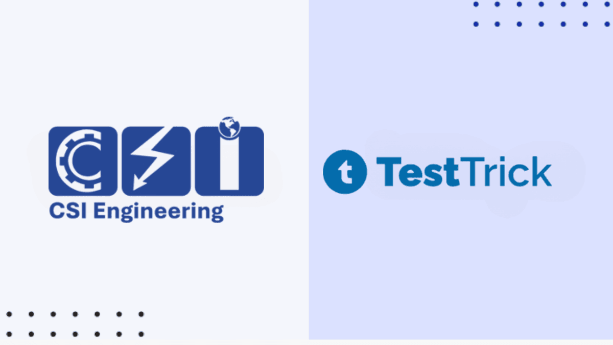 TestTrick x CSI Engineering - Case Study